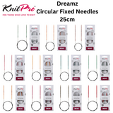 KnitPro Dreamz Fixed Circular Needles 25cm : All Sizes