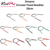 KnitPro Dreamz Circular Fixed Needles 25cm : All Sizes