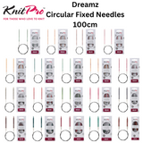 KnitPro Dreamz Fixed Circular Needles 100cm : All Sizes