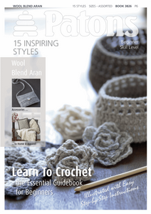 Patons Wool Blend Aran Crochet Pattern Book 3826 - 15 Styles: Hats Scarves